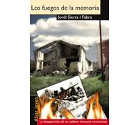 Los Fuegos de La Memoria