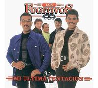 Los Fugitivos - Mi Ultima Tentacion