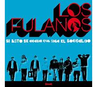 Los Fulanos - Y Si Esto Se Acaba Que Siga El Boogaloo [Import]