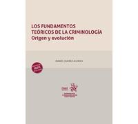 Los fundamentos teóricos de la criminología: origen y evolución