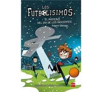 Los Fútbolísimos - 11: El misterio del día de los inocentes | Roberto Santiago Roberto Santiago (Auteur)