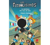 Los Futbolísimos 25: El misterio del gol de oro