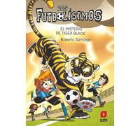 Los Futbolísimos 26: El misterio de Tiger Black