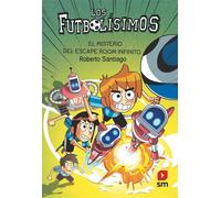 Los Futbolísimos 28: El misterio del escape room infinito - Roberto Santiago - Ediciones SM España - ebook (ePub) - Livre