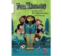 Futbolisimos: El misterio del robo imposible