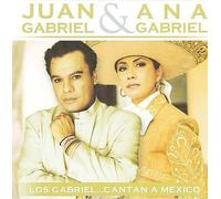 Los Gabriel: Cantan a Mexico by Juan Gabriel/Ana Gabriel [CD] NEUF