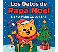 Los Gatos de Papá Noel - Libro para Colorear