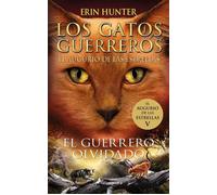 Los Gatos Guerreros | El augurio de las estrellas 5 - El guerrero olvidado - Erin Hunter - SALAMANDRA INFANTIL Y JUVENIL - ebook (ePub) - Livre