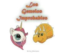 Los Gemelos Improbables: The Unlikely Twins - Spanish Version