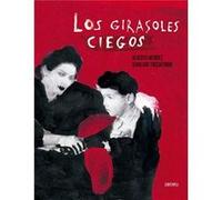 Los Girasoles Ciegos Méndez, Alberto (Auteur)