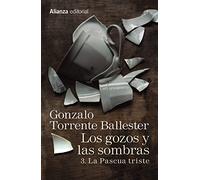 Los gozos y las sombras. 3. La Pascua triste