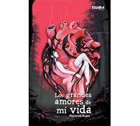 Los grandes amores de mi vida