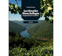 LOS GRANDES VINOS GALLEGOS: ORIGINALIDAD E HISTORIA
