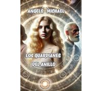 LOS GUARDIANES DEL ANILLO: Tapa blanda