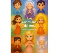 Los Guardianes del Aura