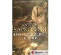 Los Guerreros De Dios - Sapkowski, Andrzej Sapkowski, Andrzej (Auteur)