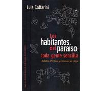 Los habitantes del paraiso: toda gente sencilla