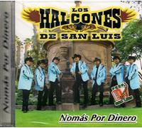 Los Halcones De S.L. - No Mas Por Dinero