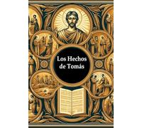 Los Hechos de Tomás: Los Hechos del Santo Apóstol en la India