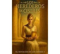 LOS HEREDEROS DE OSIRIS