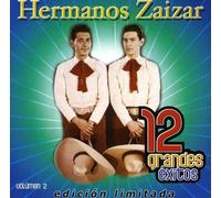Los Hermanos Zaizar - 12 Grandes Exitos 2