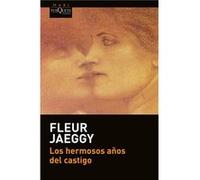 Los Hermosos Años Del Castigo - [Livre en VO] Jaeggy, Fleur (Auteur)