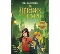 Los Héroes del Tiempo 2. Una traición inesperada - Jara Santamaría - Destino Infantil & Juvenil - ebook (ePub) - Livre