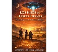 Los Hijos de las Líneas Eternas: Nazca y el Regreso de los Pacificadores del Cielo