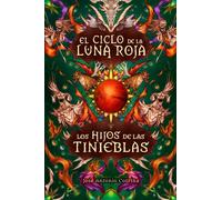 Los hijos de las tinieblas: Fantasía juvenil cargada de magia y suspense
