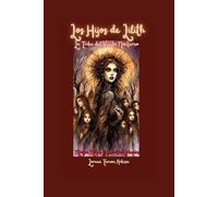 Los Hijos de Lilith: La Tribu del Viento Nocturno: Magia, Mitos y Secretos Urbanos