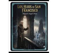 Los Hijos de San Francisco