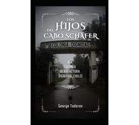Los Hijos del Cabo Schäfer (La Colonia Benefactora Dignidad, Chile)