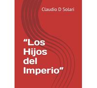 “Los Hijos del Imperio”