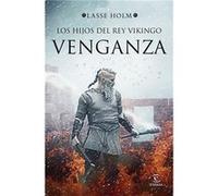 Los Hijos Del Rey Vikingo - [Livre en VO] Holm, Lasse (Auteur)