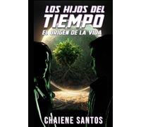 Los Hijos del Tiempo 2: El Origen de la Vida