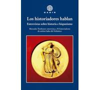 Los historiadores hablan: Entrevistas sobre historia e hispanismo; Mercedes Temboury entrevista a 30 historiadores de ambos lados del Atlántico