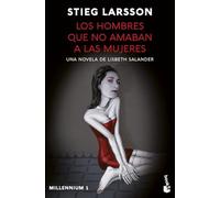 Los hombres que no amaban a las mujeres (Millennium 1): Una novela de Lisbeth Salander