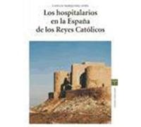 Los Hospitalarios En La Espana De Los Reyes Catolicos, 1474-1516, Estudios Histâoricos La Olmeda Carlos Barquero Goäni (Auteur)