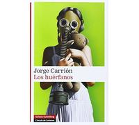 Los huérfanos: volumen II de la trilogía Las Huellas