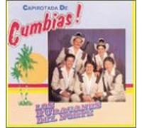 Los Huracanes Del Norte - Capirotada De Cumbias!