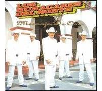Los Huracanes Del Norte - Mensaje De Oro