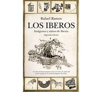 Los Iberos: Imágenes y mitos de Iberia
