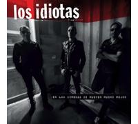 Los Idiotas - En Las Sombras Se Mueven Mucho Mejor