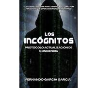 Los incógnitos: Protocolo actualización de conciencia