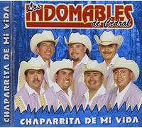 Los Indomables de Cedral - Chaparita de Mi Vida