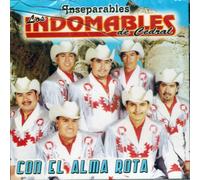 Los Indomables de Cedral - Con El Alma Rota
