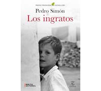 Los ingratos: Premio Primavera de Novela 2021