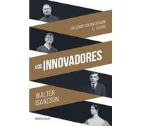 Los Innovadores / The Innovators