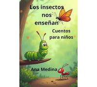 Los insectos nos enseñan: cuentos para niños