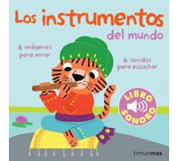 Los instrumentos del mundo. Mi primer libro de sonidos
